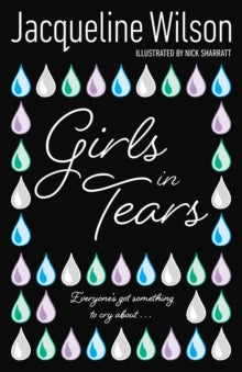 Girls  Girls In Tears - Jacqueline Wilson; Nick Sharratt (Paperback) 11-10-2007 