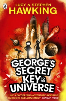 George's Secret Key to the Universe  George's Secret Key to the Universe - Lucy Hawking; Stephen Hawking (Paperback) 07-08-2008 
