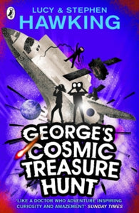 George's Secret Key to the Universe  George's Cosmic Treasure Hunt - Lucy Hawking; Stephen Hawking (Paperback) 01-04-2010 