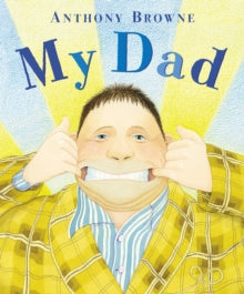 My Dad - Anthony Browne (Paperback) 07-01-2010 