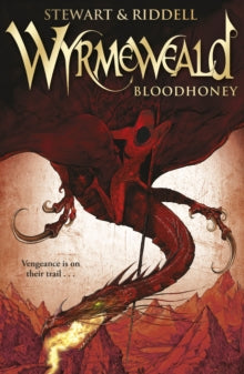 Wyrmeweald  Wyrmeweald: Bloodhoney - Chris Riddell; Paul Stewart (Paperback) 07-02-2013 