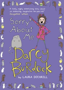 Darcy Burdock: Sorry About Me - Laura Dockrill (Paperback) 31-07-2014 
