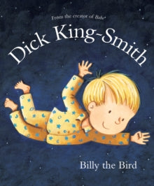 Billy the Bird - Dick King-Smith (Paperback) 05-09-2013 
