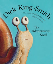 The Adventurous Snail - Dick King-Smith (Paperback) 02-05-2013 