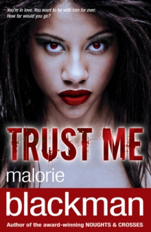 Trust Me - Malorie Blackman (Paperback) 31-01-2013 