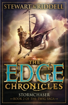 The Edge Chronicles 5: Stormchaser: Second Book of Twig - Paul Stewart; Chris Riddell (Paperback) 30-01-2014 