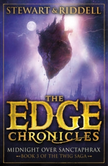 The Edge Chronicles 6: Midnight Over Sanctaphrax: Third Book of Twig - Chris Riddell; Paul Stewart (Paperback) 30-01-2014 