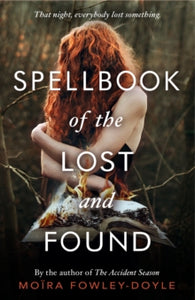 Spellbook of the Lost and Found - Moira Fowley-Doyle (Paperback) 01-06-2017 