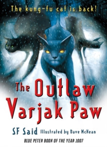 Varjak Paw  The Outlaw Varjak Paw - SF Said; Dave McKean (Paperback) 10-04-2014 