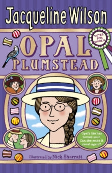 Opal Plumstead - Jacqueline Wilson; Nick Sharratt (Paperback) 04-06-2015 