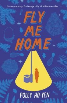 Fly Me Home - Polly Ho-Yen (Paperback) 06-07-2017 