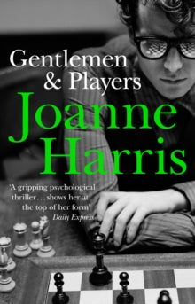 Gentlemen & Players - Joanne Harris (Paperback) 05-06-2006 