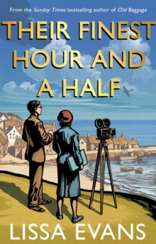 Their Finest Hour and a Half - Lissa Evans (Paperback) 01-01-2010 Short-listed for Bollinger Everyman Wodehouse Prize 2009.