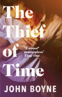 The Thief of Time - John Boyne (Paperback) 14-04-2011 