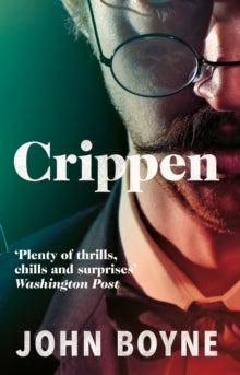 Crippen: A Novel of Murder - John Boyne (Paperback) 29-09-2011 