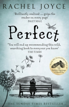 Perfect: From the bestselling author of The Unlikely Pilgrimage of Harold Fry - Rachel Joyce (Paperback) 27-02-2014 