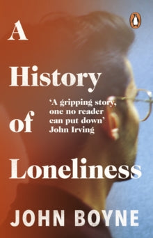 A History of Loneliness - John Boyne (Paperback) 07-05-2015 