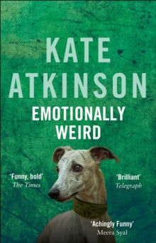 Emotionally Weird - Kate Atkinson (Paperback) 01-03-2001 