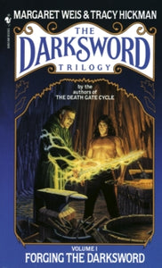 The Darksword Trilogy 1 Forging the Darksword - Margaret Weis; Tracy Hickman (Paperback) 01-12-1987 