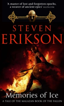 The Malazan Book Of The Fallen  Memories of Ice: (Malazan Book of the Fallen: Book 3) - Steven Erikson (Paperback) 01-10-2002 