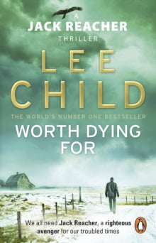 Jack Reacher  Worth Dying For: (Jack Reacher 15) - Lee Child (Paperback) 04-08-2011 Short-listed for Galaxy National Book Awards: Sainsbury's Popular Fiction Book of the Year 2010.