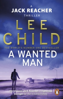 Jack Reacher  A Wanted Man: (Jack Reacher 17) - Lee Child (Paperback) 23-05-2013 Winner of Specsavers National Book Award 2012 (UK).