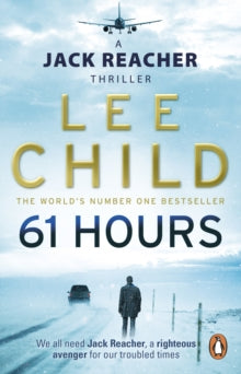 Jack Reacher  61 Hours: (Jack Reacher 14) - Lee Child (Paperback) 02-09-2010 Winner of Theakston's Old Peculier Crime Novel of the Year 2011. Short-listed for CWA Ian Fleming Steel Dagger 2010.