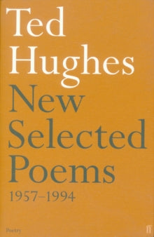 New and Selected Poems - Ted Hughes (Paperback) 06-08-2001 