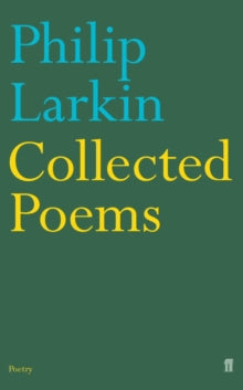 Collected Poems - Philip Larkin; Anthony Thwaite (Paperback) 17-02-2003 
