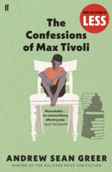 The Confessions of Max Tivoli - Andrew Sean Greer (Paperback) 07-Apr-05 