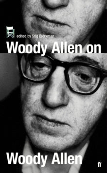 Woody Allen on Woody Allen: In Conversation with Stig Bjorkman - Woody Allen; Stig Bjorkman (Paperback) 18-Nov-04 