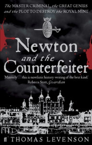 Newton and the Counterfeiter - Thomas Levenson (Paperback) 05-Aug-10 