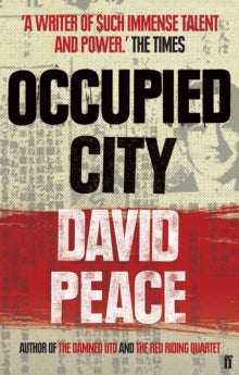 Occupied City - David Peace (Paperback) 24-12-2009 