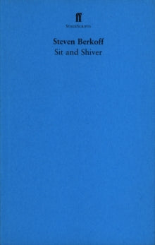 Sit and Shiver - Steven Berkoff (Paperback) 01-Jun-06 