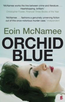 The Blue Trilogy  Orchid Blue - Eoin McNamee (Paperback) 05-May-11 