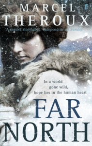 Far North - Marcel Theroux (Paperback) 03-06-2010 Short-listed for Arthur C. Clarke Award 2010.