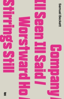 Company / Ill Seen Ill Said / Worstward Ho / Stirrings Still - Samuel Beckett (Paperback) 21-May-09 