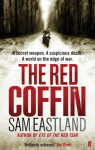 Inspector Pekkala  The Red Coffin - Sam Eastland (Paperback) 25-08-2011 Short-listed for CWA Ellis Peters Historical Award 2011.