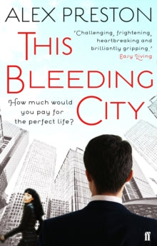 This Bleeding City - Alex Preston (Paperback) 06-Jan-11 
