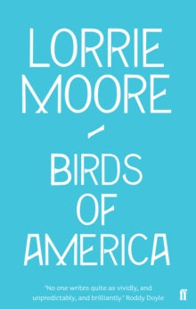 Birds of America - Lorrie Moore (Paperback) 01-05-2010 