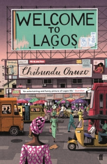 Welcome to Lagos - Chibundu Onuzo (Paperback) 03-08-2017 