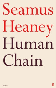 Human Chain - Seamus Heaney (Paperback) 01-03-2012 