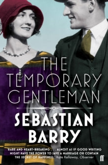 The Temporary Gentleman - Sebastian Barry (Paperback) 05-02-2015 