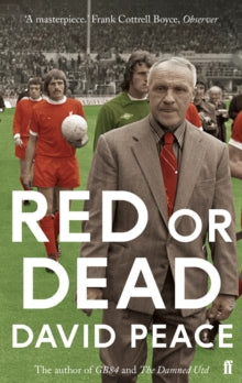 Red or Dead - David Peace (Paperback) 01-05-2014 Short-listed for Goldsmiths Prize 2013.