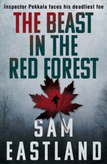 Inspector Pekkala  The Beast in the Red Forest - Sam Eastland (Paperback) 01-01-2015 