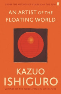 An Artist of the Floating World - Kazuo Ishiguro (Paperback) 07-02-2013 