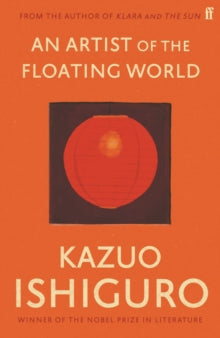 An Artist of the Floating World - Kazuo Ishiguro (Paperback) 07-02-2013 
