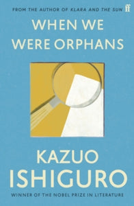 When We Were Orphans - Kazuo Ishiguro (Paperback) 07-02-2013 