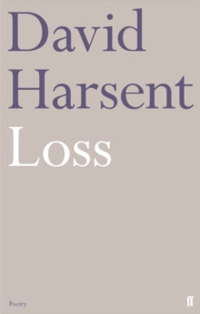 Loss - David Harsent (Hardback) 16-01-2020 