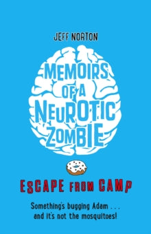 Memoirs of a Neurotic Zombie: Escape from Camp - Jeff Norton (Paperback) 17-Sep-15 